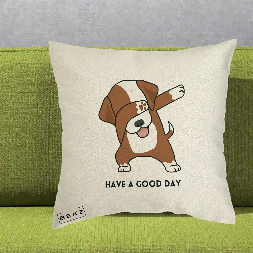 Perna Decorativa Caine Dab Have A Good Day, 40x40 cm, Ecru, Husa Detasabila, Perna Inclusa, BEKZ®