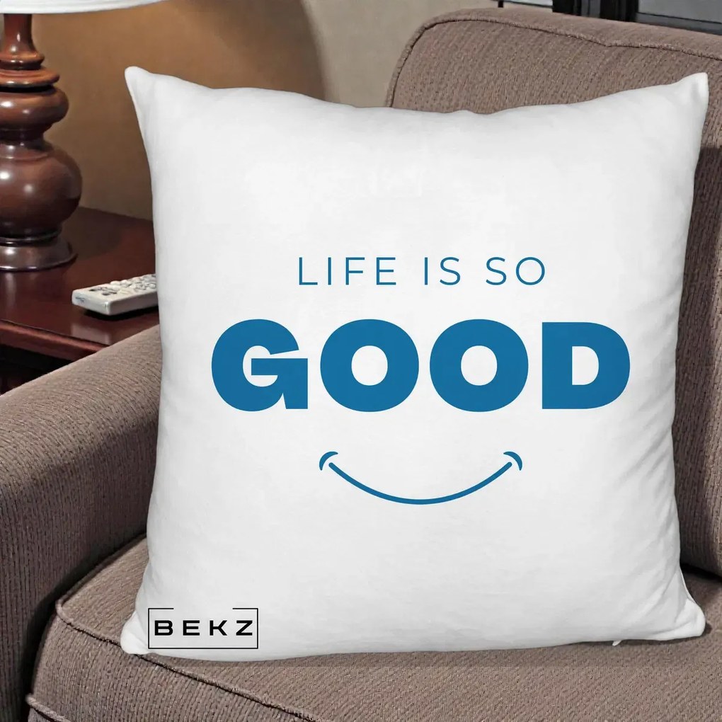 Perna Decorativa Life is So Good Mesaj Pozitiv, 40x40 cm, Alb Pufos, Husa Detasabila, Perna Inclusa, BEKZ®