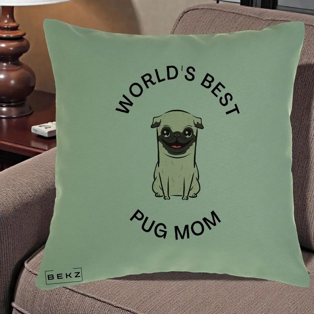 Cadou pentru Iubitorii de Caini - Perna Personalizata World's Best Pug Mom, 40x40 cm, Verde, Husa Detasabila, Perna Inclusa, BEKZ®