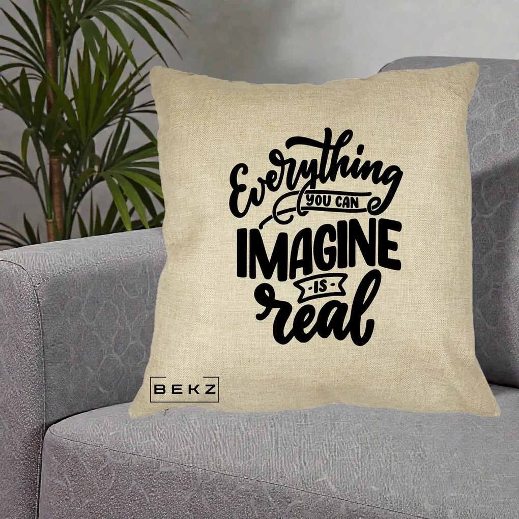 Perna Decorativa Everything You Can Imagine Is Real, 40x40 cm, Crem, Husa Detasabila, Perna Inclusa, BEKZ®