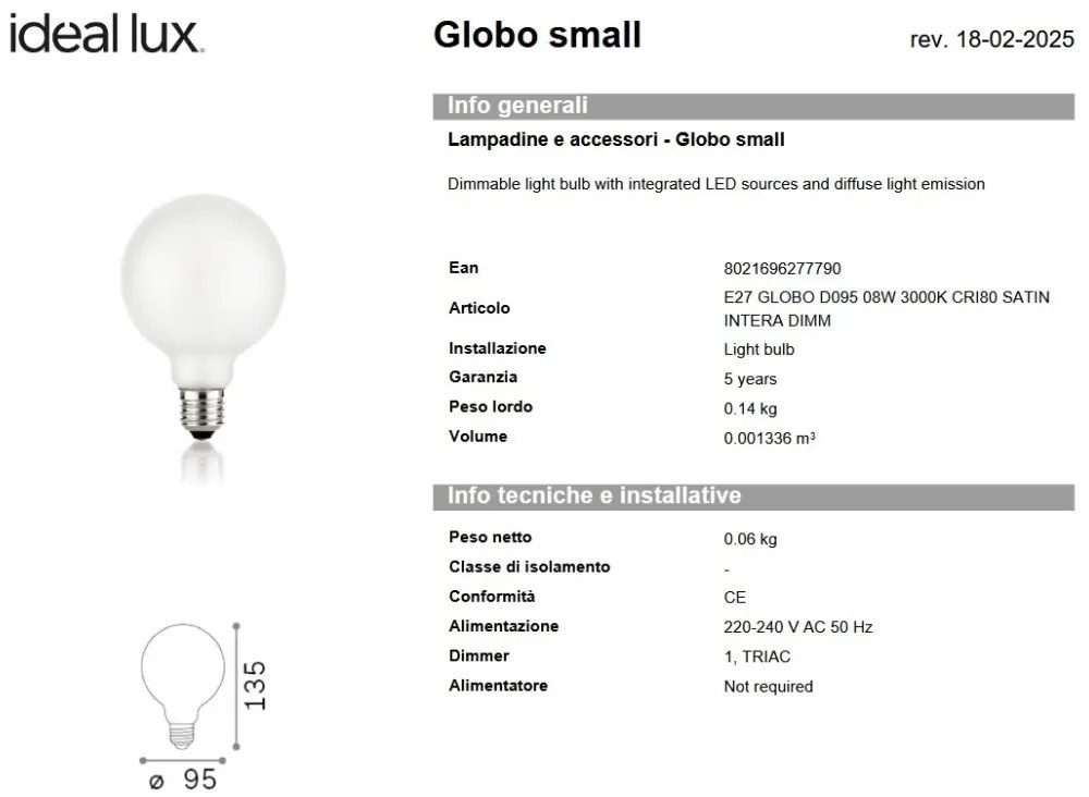 Bec LED dimabil, E27 globo d095 08w 3000k cri80 satin intera dimm