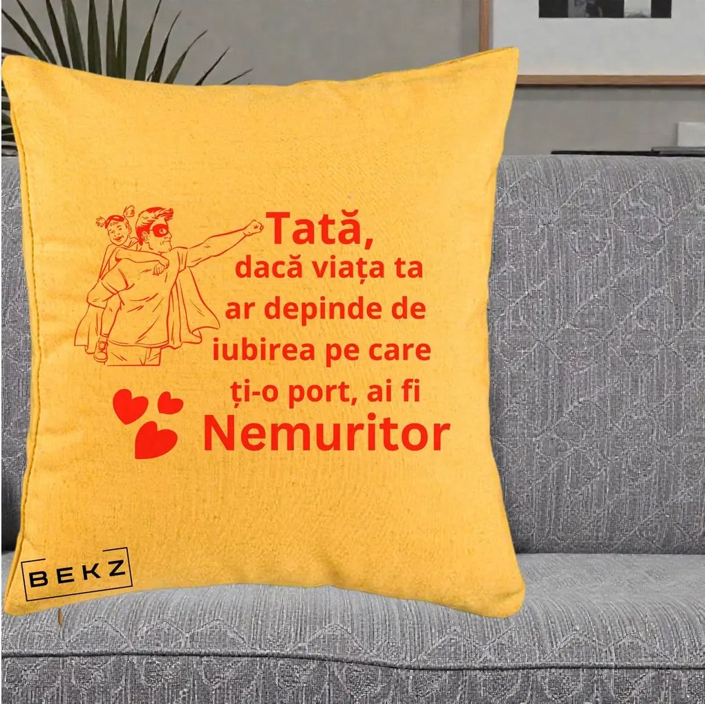 Cadou pentru Tata - Perna Personalizata Tata Nemuritor cu Fetita, 40x40 cm, Galben, Husa Detasabila, Perna Inclusa, BEKZ®