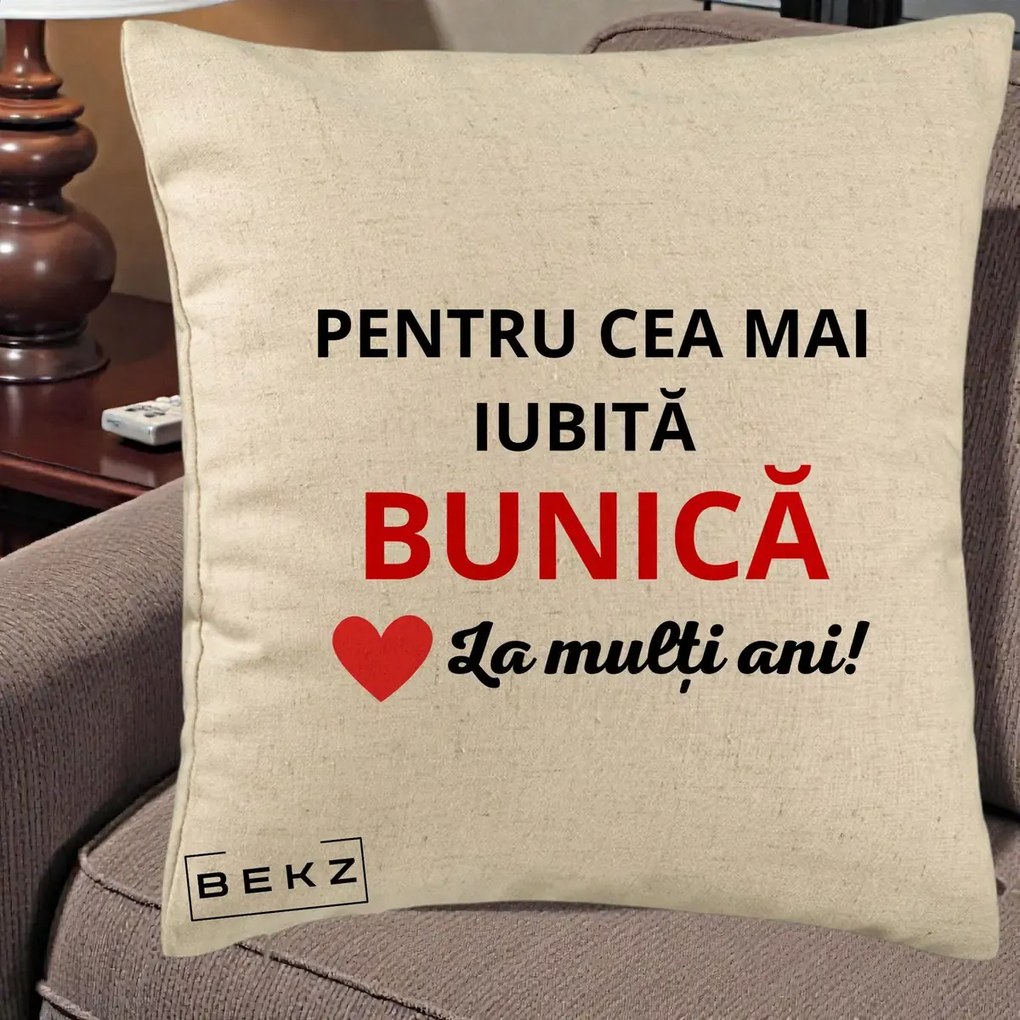 Cadou pentru Bunica - Perna Personalizata Pentru Cea Mai Iubita Bunica La Multi Ani Rosu, 40x40 cm, Bej, Husa Detasabila, Perna Inclusa, BEKZ®