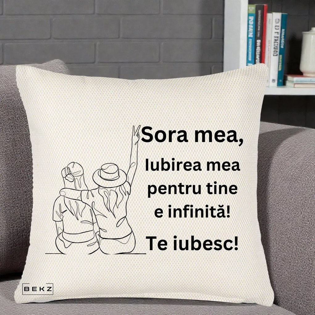 Perna personalizata sora: Sora mea, te iubesc, fete cu palarii, 45x45 cm cu Umplutura, Crem Reliefat, BEKZ