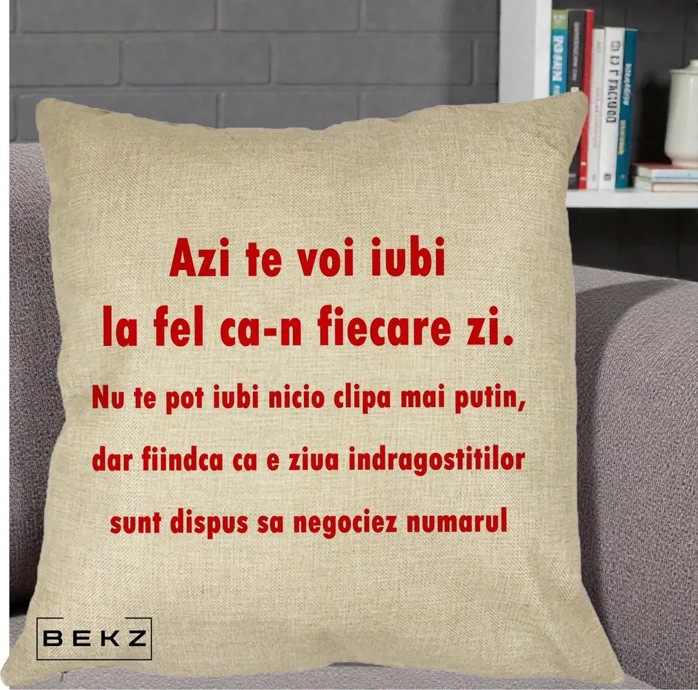 Cadou pentru Iubita - Perna Personalizata Azi Te Voi Iubi, 40x40 cm, Crem, Husa Detasabila, Perna Inclusa, BEKZ®