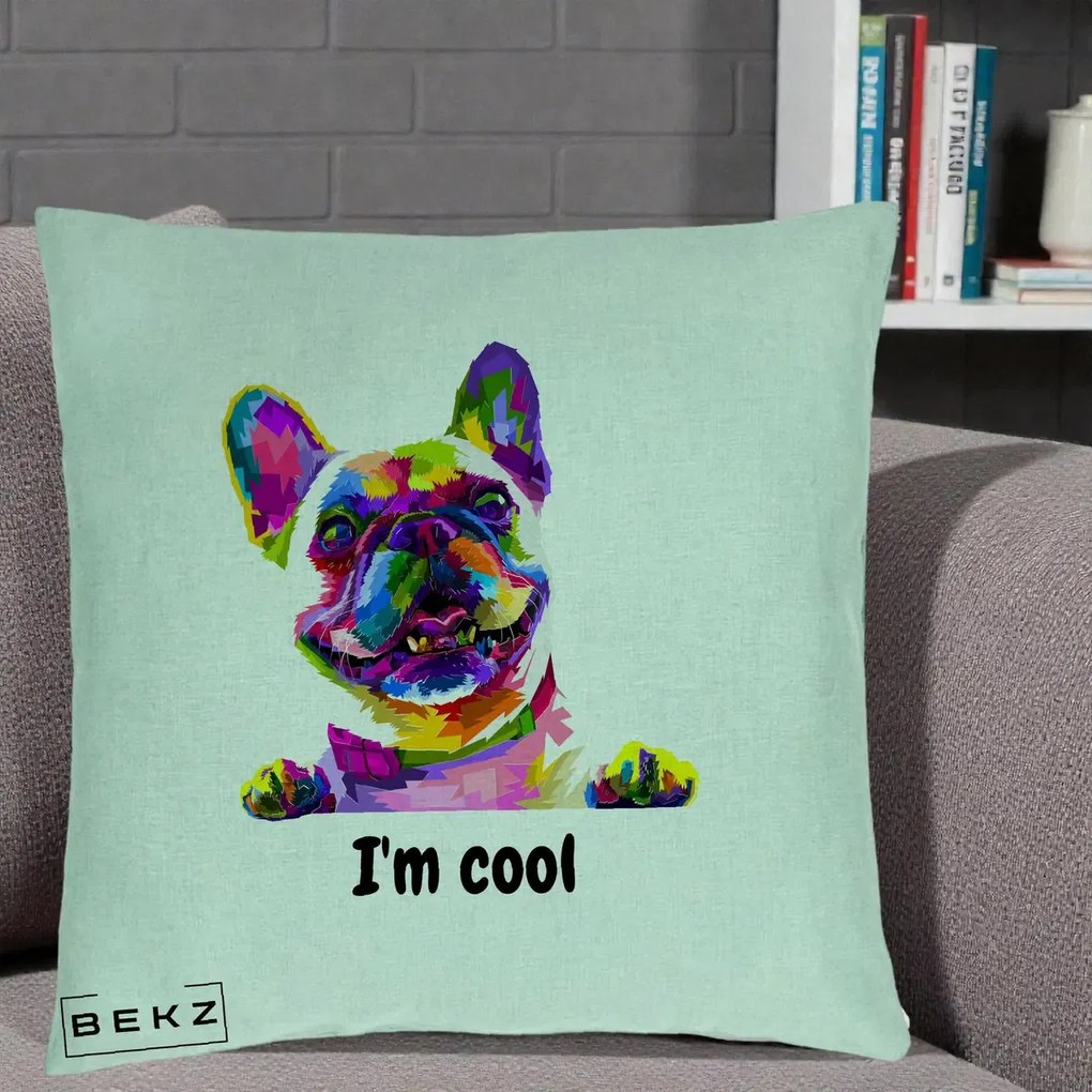 Perna Personalizata Bulldog Francez I'm Cool, 40x40 cm, Verde Menta, Husa Detasabila, Perna Inclusa, BEKZ®
