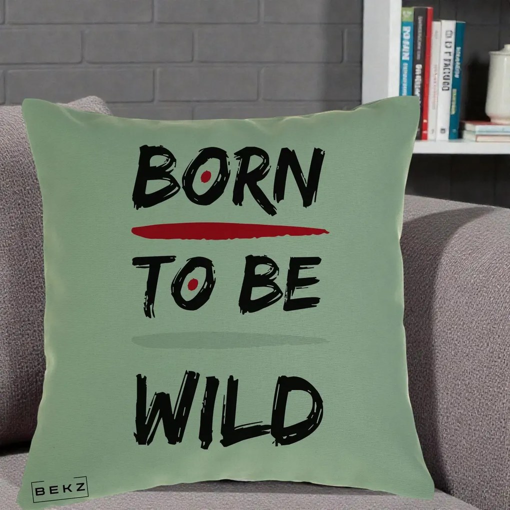 Perna Decorativa Born To Be Wild, 40x40 cm, Verde, Husa Detasabila, Perna Inclusa, BEKZ®