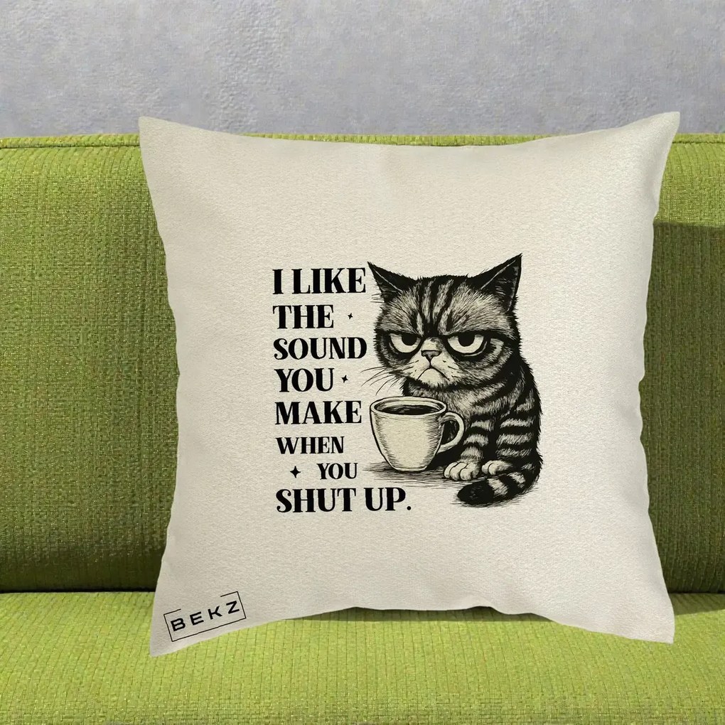 Perna Decorativa I Like the Sound You Make Pisica, 40x40 cm, Ecru, Husa Detasabila, Perna Inclusa, BEKZ®