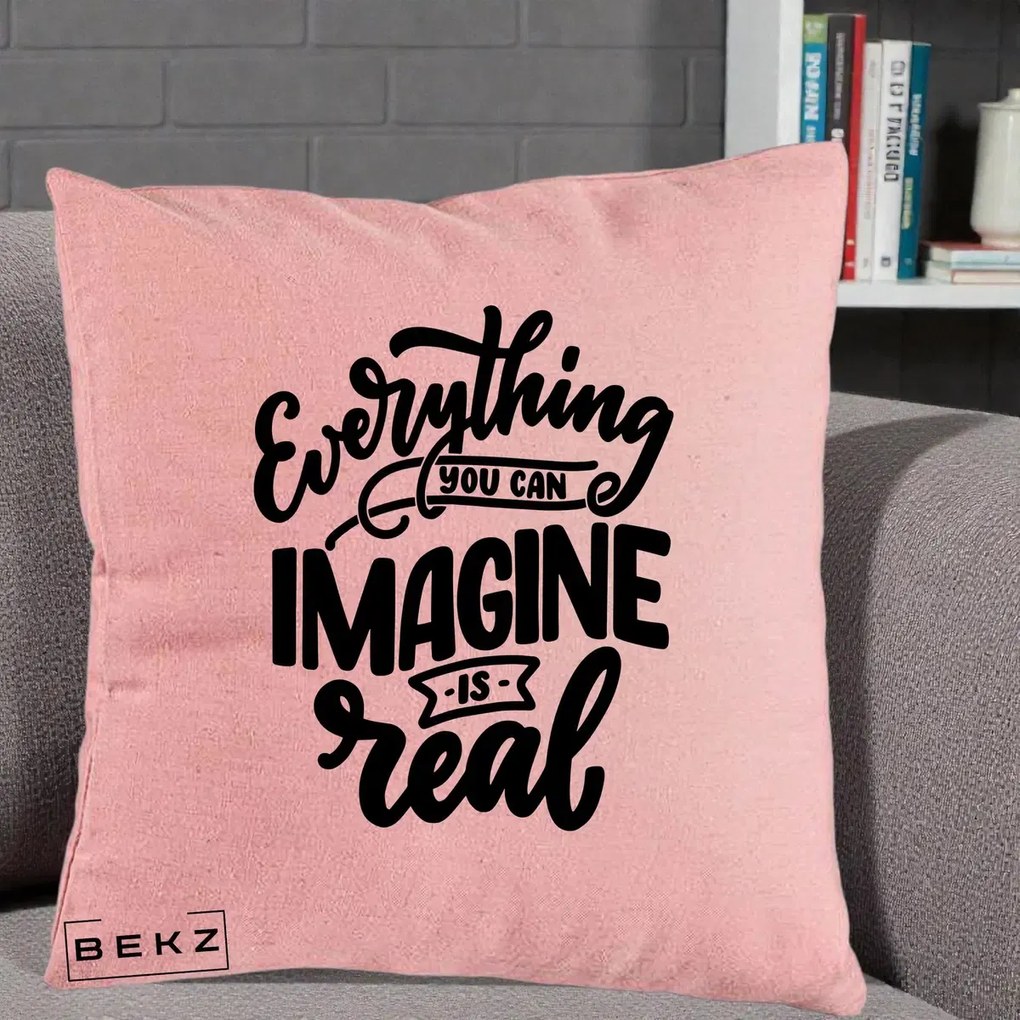 Perna Decorativa Everything You Can Imagine Is Real, 40x40 cm, Roz, Husa Detasabila, Perna Inclusa, BEKZ®