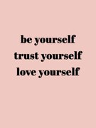 Ilustrație Be yourself trust yourself love yourself, Finlay & Noa