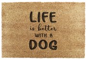 Covoraș de intrare din fibre de nucă de cocos 40x60 cm Life Is Better With a Dog – Artsy Doormats