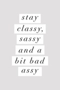 Ilustrație Stay Classy Sassy, Brett Wilson