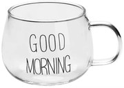 Ceasca din Sticla Borosilicata, GOOD MORNING, 400 ml