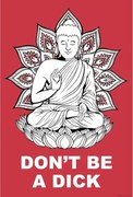 Poster Buddha - Dont Be a Dick