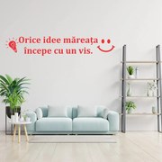 Sticker perete Orice idee mareata incepe cu un vis