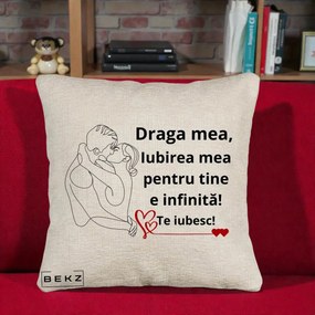 Cadou pentru Iubita - Perna Personalizata Draga Mea Iubirea Mea pentru Tine e Infinita Te Iubesc, 40x40 cm, Bej Canapea, Husa Detasabila, Perna Inclusa, BEKZ®
