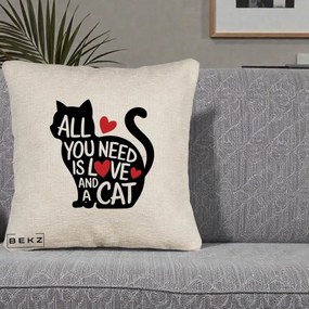 Perna Personalizata All You Need is Love and a Cat, 40x40 cm, Bej Canapea, Husa Detasabila, Perna Inclusa, BEKZ®