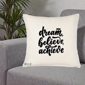 Perna Decorativa Dream Believe Achieve, 40x40 cm, Crem Reliefat, Husa Detasabila, Perna Inclusa, BEKZ®