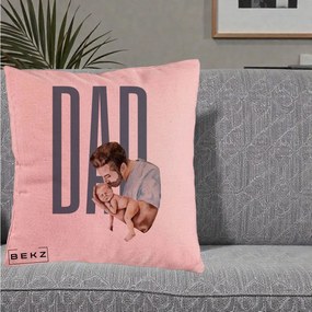 Cadou pentru Tata - Perna Personalizata DAD Tata si Nou-Nascut, 40x40 cm, Roz, Husa Detasabila, Perna Inclusa, BEKZ®