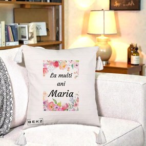 Cadou de Onomastica - Perna Personalizata La Multi Ani Maria Flori Acuarela, 40x40 cm, Bej cu Franjuri, Husa Detasabila, Perna Inclusa, BEKZ®