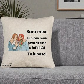 Cadou pentru Sora - Perna Personalizata Sora Mea Te Iubesc Doua Fete cu Acadele, 40x40 cm, Bej Canapea, Husa Detasabila, Perna Inclusa, BEKZ®