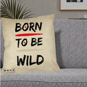 Perna Decorativa Born To Be Wild, 40x40 cm, Crem, Husa Detasabila, Perna Inclusa, BEKZ®