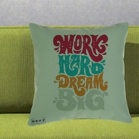 Perna Decorativa Work Hard Dream Big Retro, 40x40 cm, Verde, Husa Detasabila, Perna Inclusa, BEKZ®