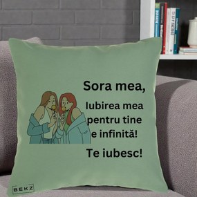 Cadou pentru Sora - Perna Personalizata Sora Mea Te Iubesc Doua Fete cu Acadele, 40x40 cm, Verde, Husa Detasabila, Perna Inclusa, BEKZ®