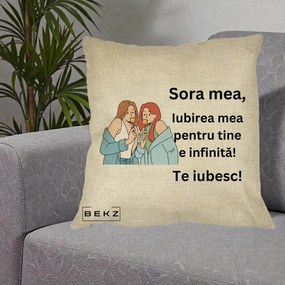 Cadou pentru Sora - Perna Personalizata Sora Mea Te Iubesc Doua Fete cu Acadele, 40x40 cm, Crem, Husa Detasabila, Perna Inclusa, BEKZ®