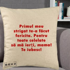 Cadou pentru Mama - Perna Personalizata Primul Strigat Mama, 40x40 cm, Bej, Husa Detasabila, Perna Inclusa, BEKZ®