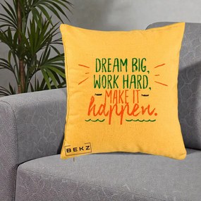 Perna Decorativa Dream Big Work Hard Mesaj Motivational, 40x40 cm, Galben, Husa Detasabila, Perna Inclusa, BEKZ®