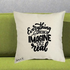 Perna Decorativa Everything You Can Imagine Is Real, 40x40 cm, Ecru, Husa Detasabila, Perna Inclusa, BEKZ®