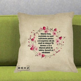 Cadou pentru Mama - Perna Personalizata Mama Mea Mesaj Floral, 40x40 cm, Crem, Husa Detasabila, Perna Inclusa, BEKZ®