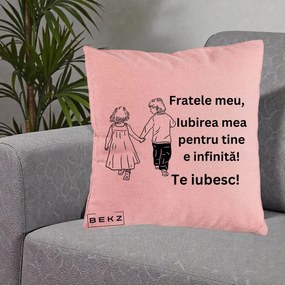 Cadou pentru Frate - Perna Personalizata Fratele Meu Te Iubesc Copii Tinand Maini Varianta 2, 40x40 cm, Roz, Husa Detasabila, Perna Inclusa, BEKZ®