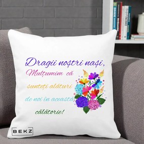 Perna Personalizata Dragii Nostri Nasi Multumim cu Flori Multicolore Colorat, 40x40 cm, Alba Mata, Husa Detasabila, Perna Inclusa, BEKZ®