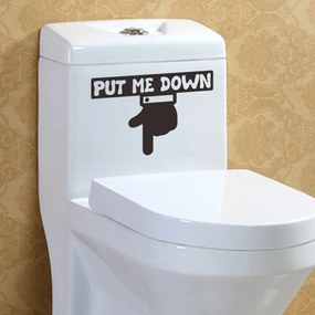 Sticker decorativ Put me down 16x25 cm