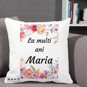 Cadou de Onomastica - Perna Personalizata La Multi Ani Maria Flori Acuarela, 40x40 cm, Alba Mata, Husa Detasabila, Perna Inclusa, BEKZ®