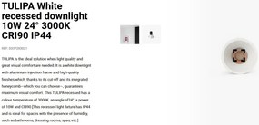 Spot LED incastrabil TULIPA White recessed downlight 10W 24° 3000K CRI90 IP44