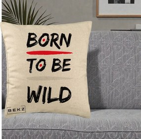 Perna Decorativa Born To Be Wild, 40x40 cm, Bej, Husa Detasabila, Perna Inclusa, BEKZ®
