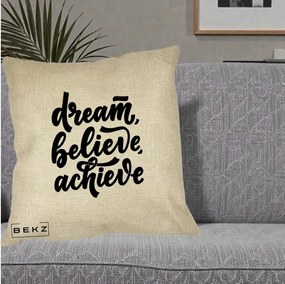Perna Decorativa Dream Believe Achieve, 40x40 cm, Crem, Husa Detasabila, Perna Inclusa, BEKZ®