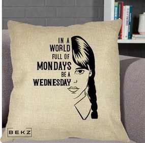 Perna Personalizata Wednesday Be a Wednesday, 40x40 cm, Crem, Husa Detasabila, Perna Inclusa, BEKZ®