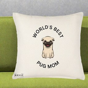 Cadou pentru Iubitorii de Caini - Perna Personalizata World's Best Pug Mom, 40x40 cm, Crem Reliefat, Husa Detasabila, Perna Inclusa, BEKZ®
