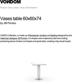Masa de exterior / interior design modern premium VASES 60x60cm