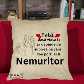 Cadou pentru Tata - Perna Personalizata Tata Nemuritor Baietel, 40x40 cm, Crem, Husa Detasabila, Perna Inclusa, BEKZ®