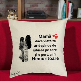 Cadou pentru Mama - Perna Personalizata Mama Nemuritoare Imbratisare, 40x40 cm, Ecru, Husa Detasabila, Perna Inclusa, BEKZ®