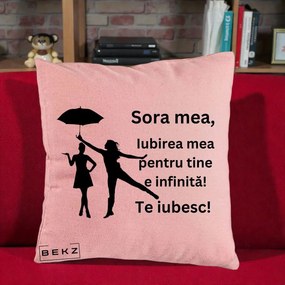Cadou pentru Sora - Perna Personalizata Sora Mea Te Iubesc Siluete Negre cu Umbrela, 40x40 cm, Roz, Husa Detasabila, Perna Inclusa, BEKZ®