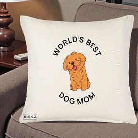 Cadou pentru Iubitorii de Caini - Perna Personalizata World's Best Dog Mom, 40x40 cm, Crem Reliefat, Husa Detasabila, Perna Inclusa, BEKZ®