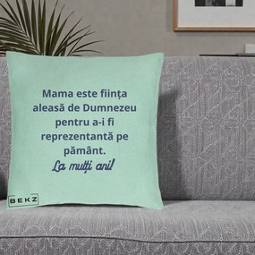Cadou pentru Mama - Perna Personalizata Mama Este Fiinta Aleasa de Dumnezeu La Multi Ani, 40x40 cm, Verde Menta, Husa Detasabila, Perna Inclusa, BEKZ®