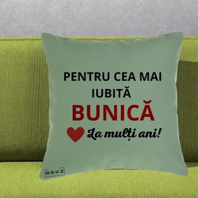 Cadou pentru Bunica - Perna Personalizata Pentru Cea Mai Iubita Bunica La Multi Ani Rosu, 40x40 cm, Verde, Husa Detasabila, Perna Inclusa, BEKZ®