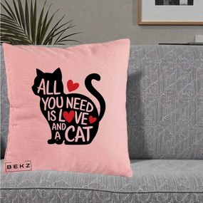 Perna Personalizata All You Need is Love and a Cat, 40x40 cm, Roz, Husa Detasabila, Perna Inclusa, BEKZ®